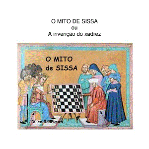 para ler a estria O Mito de Sissa ou a inveno do jogo de xadrez