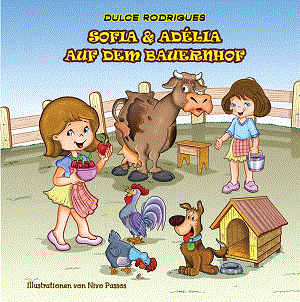Kinderbuch auf Deutsch Sofia & Adelia auf dem Bauernhof, ab ein Jahr