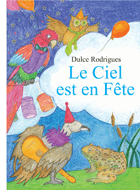 Kinderbuch und Theaterstück auf Franzsisch Le Ciel est en Fte