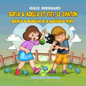 Sofia & Adlia et Fifi le chaton, children book in French and Portuguese for ages 4+ years old